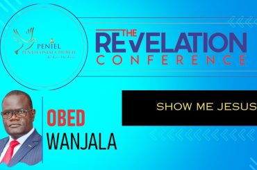REVELATION CONFERENCE  [SHOW ME JESUS]  {BSP OBED}