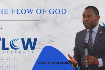 FLOW CONFERENCE DAY 2  {APOSTLE PETER AKECK}