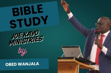 ||  BIBLE STUDY || FEB 6TH 2025 | BISHOP OBED WANJALA || JOE KAYO MINISTRIES INT'L